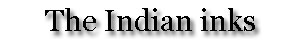 indian inks
